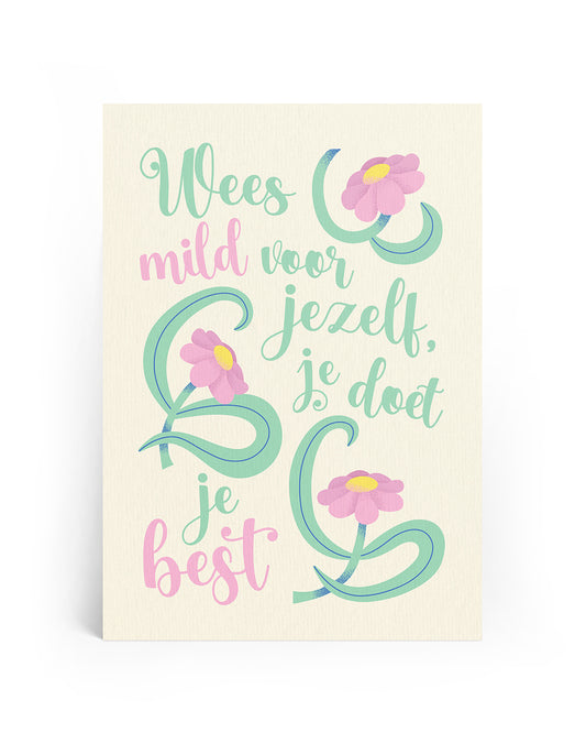 Wees Mild voor Jezelf - A4 Print