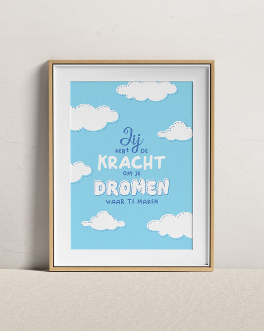 Jij hebt de Kracht - A4 Print