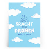 Jij hebt de Kracht - A4 Print